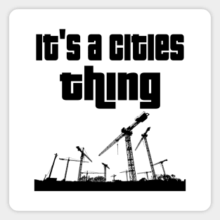 It's a cities thing Magnet